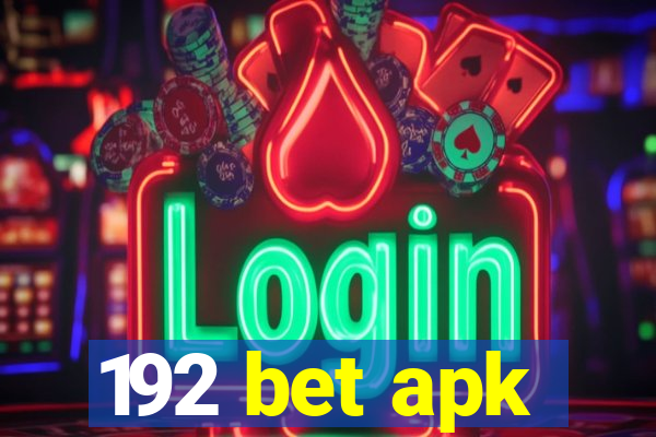 192 bet apk